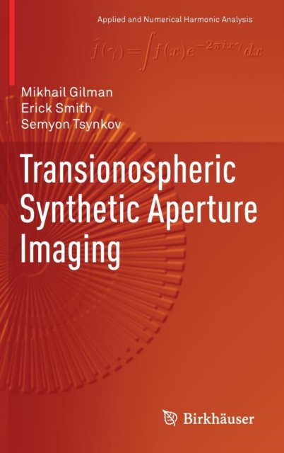 Transionospheric Synthetic Aperture Imaging, Hardback Book