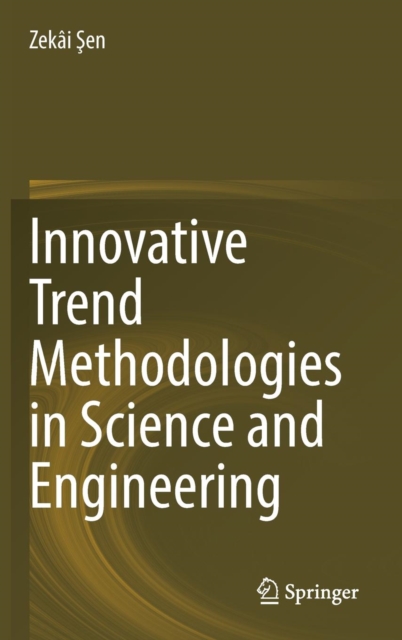 Innovative Trend Methodologies in Science and Engineering, Hardback Book