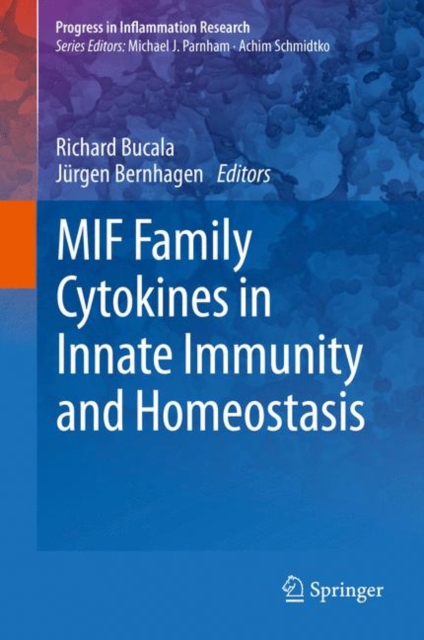 MIF Family Cytokines in Innate Immunity and Homeostasis, Hardback Book