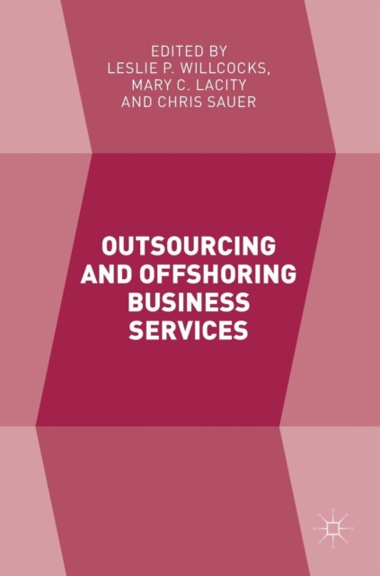 Outsourcing and Offshoring Business Services, Hardback Book