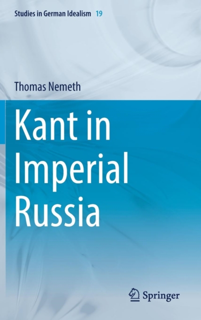Kant in Imperial Russia, Hardback Book