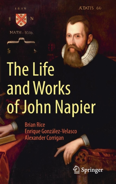 The Life and Works of John Napier, Hardback Book