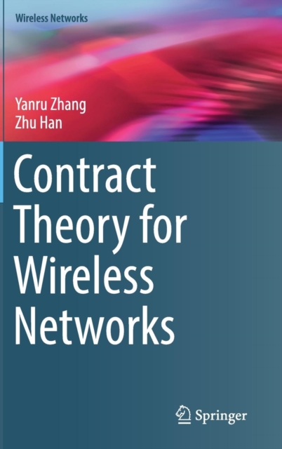 Contract Theory for Wireless Networks, Hardback Book