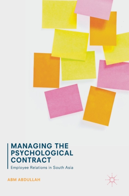 Managing the Psychological Contract : Employee Relations in South Asia, Hardback Book
