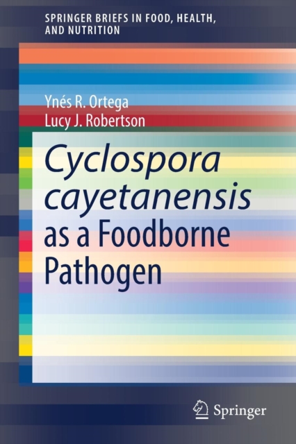 Cyclospora cayetanensis as a Foodborne Pathogen, Paperback / softback Book
