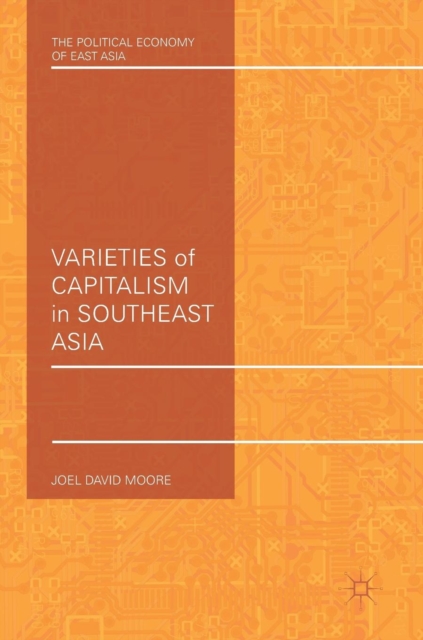 Varieties of Capitalism in Southeast Asia, Hardback Book