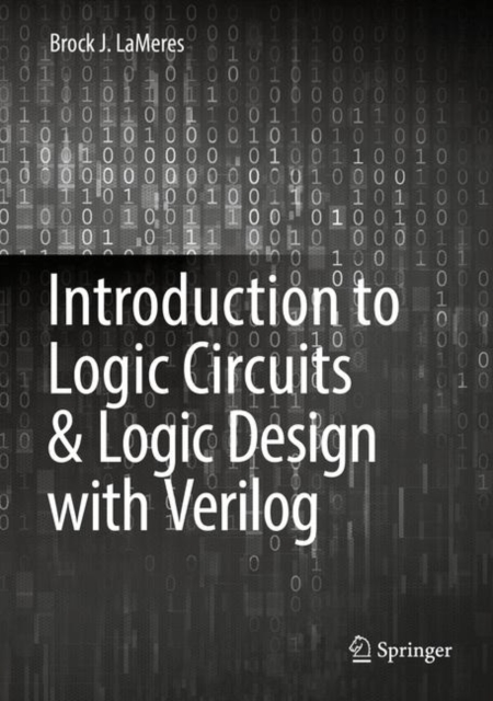 Introduction to Logic Circuits & Logic Design with Verilog, Hardback Book