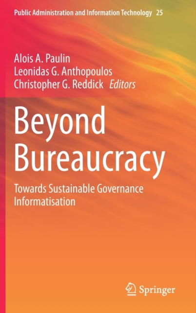 Beyond Bureaucracy : Towards Sustainable Governance Informatisation, Hardback Book