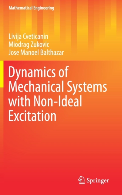 Dynamics of Mechanical Systems with Non-Ideal Excitation, Hardback Book