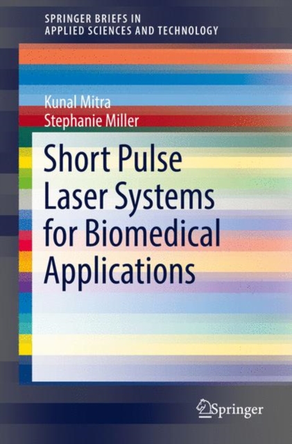 Short Pulse Laser Systems for Biomedical Applications, Paperback / softback Book