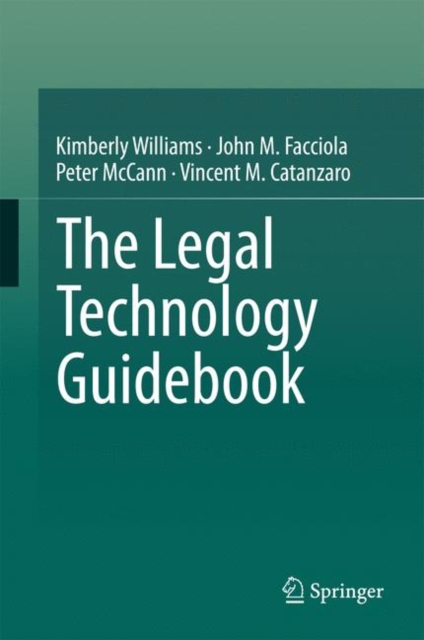The Legal Technology Guidebook, Hardback Book