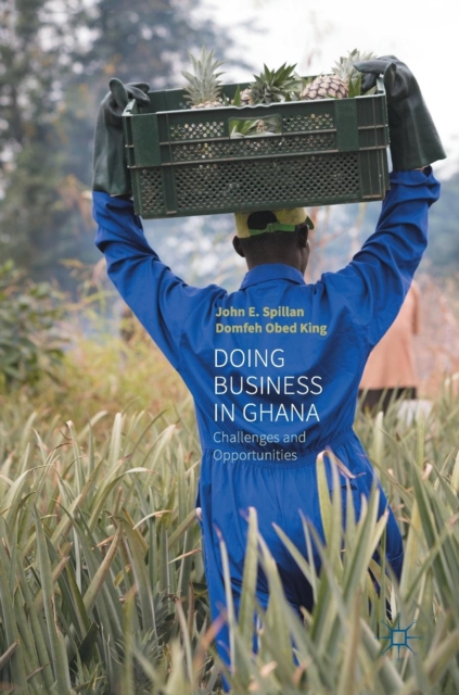 Doing Business In Ghana : Challenges and Opportunities, Hardback Book