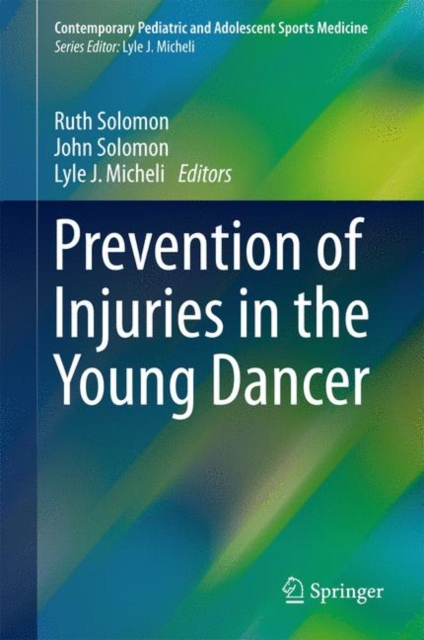 Prevention of Injuries in the Young Dancer, Hardback Book