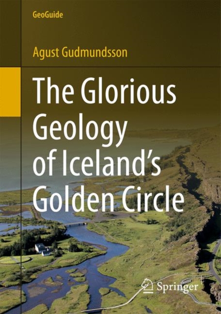 The Glorious Geology of Iceland's Golden Circle, Paperback / softback Book