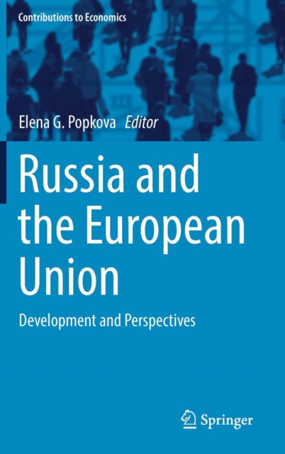 Russia and the European Union : Development and Perspectives, Hardback Book