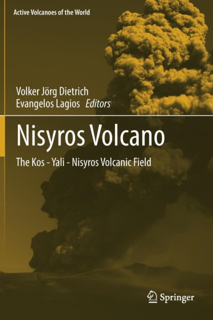 Nisyros Volcano : The Kos - Yali - Nisyros Volcanic Field, Hardback Book