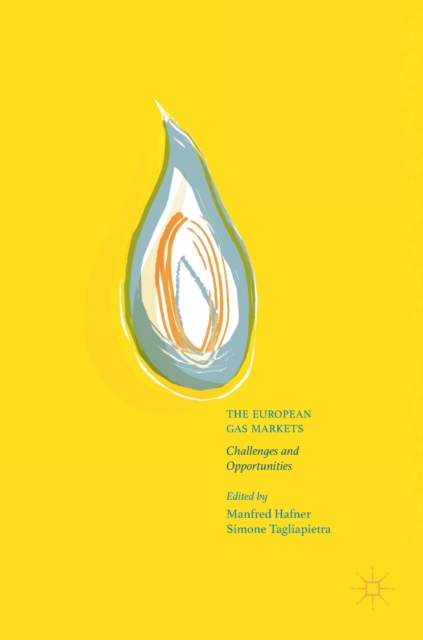 The European Gas Markets : Challenges and Opportunities, Hardback Book