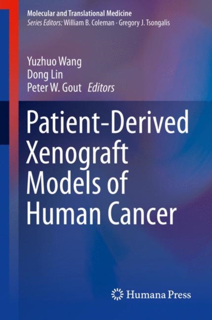 Patient-Derived Xenograft Models of Human Cancer, Hardback Book