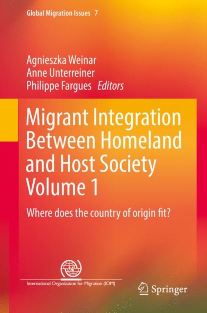 Migrant Integration Between Homeland and Host Society Volume 1 : Where does the country of origin fit?, Hardback Book