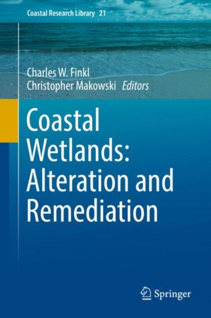Coastal Wetlands: Alteration and Remediation, Hardback Book