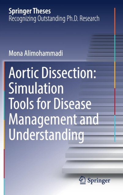 Aortic Dissection: Simulation Tools for Disease Management and Understanding, Hardback Book