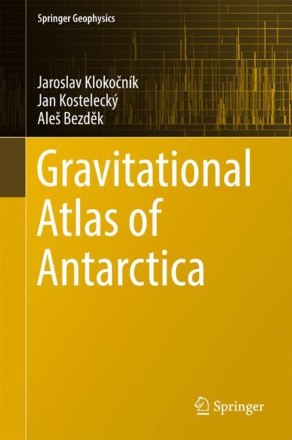 Gravitational Atlas of Antarctica, Hardback Book