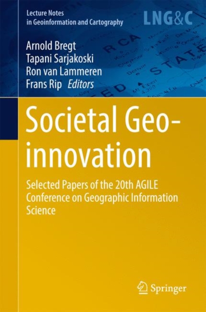 Societal Geo-innovation : Selected papers of the 20th AGILE conference on Geographic Information Science, Hardback Book