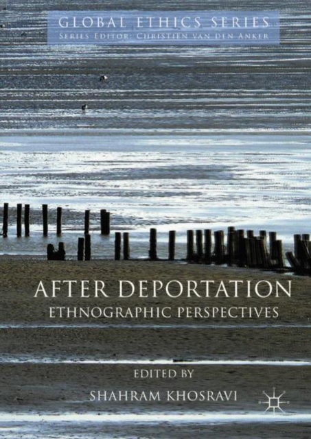 After Deportation : Ethnographic Perspectives, Hardback Book