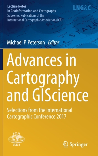 Advances in Cartography and GIScience : Selections from the International Cartographic Conference 2017, Hardback Book