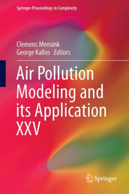 Air Pollution Modeling and its Application XXV, Hardback Book
