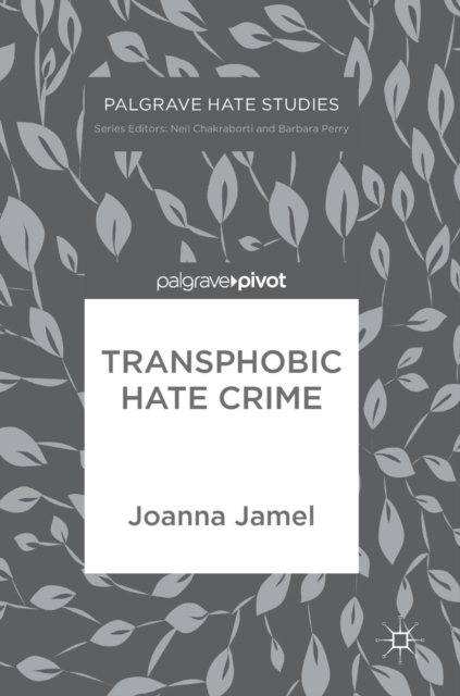 Transphobic Hate Crime, Hardback Book