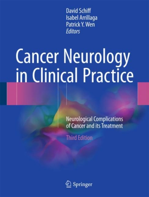 Cancer Neurology in Clinical Practice : Neurological Complications of Cancer and its Treatment, Hardback Book