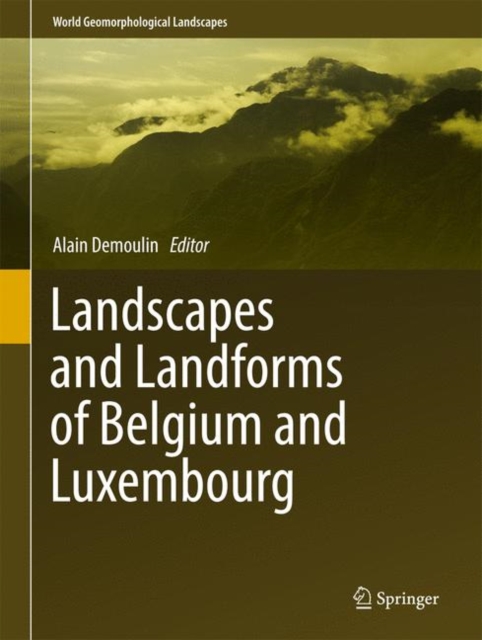 Landscapes and Landforms of Belgium and Luxembourg, Hardback Book