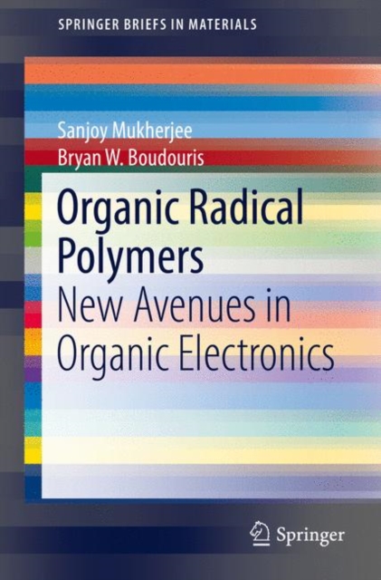 Organic Radical Polymers : New Avenues in Organic Electronics, Paperback / softback Book