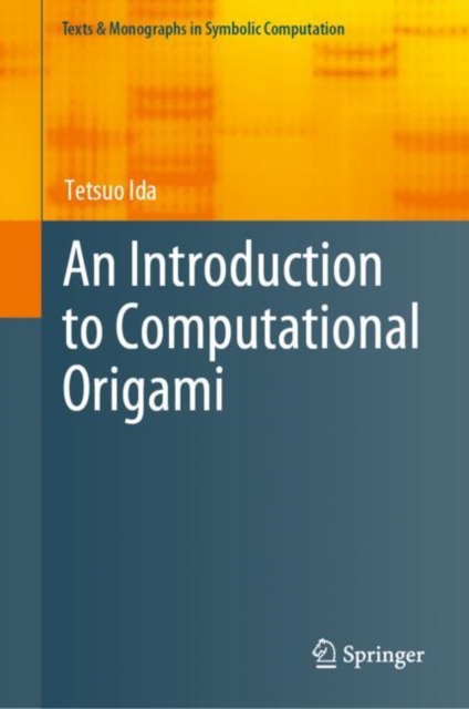An Introduction to Computational Origami, Hardback Book