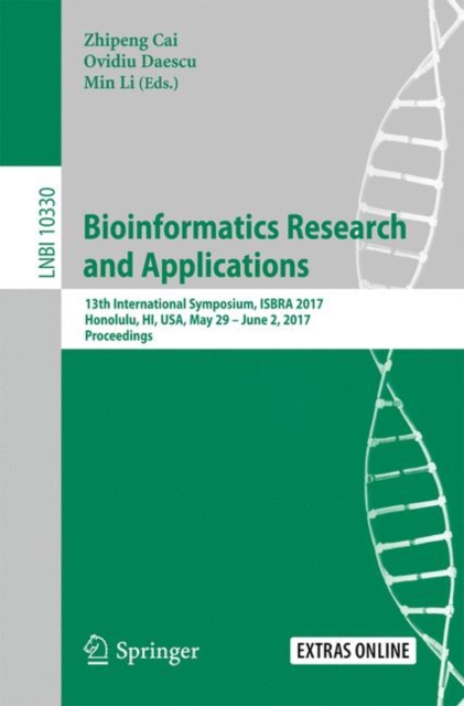 Bioinformatics Research and Applications : 13th International Symposium, ISBRA 2017, Honolulu, HI, USA, May 29 – June 2, 2017, Proceedings, Paperback / softback Book