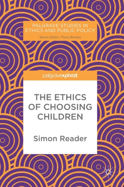 The Ethics of Choosing Children, Hardback Book