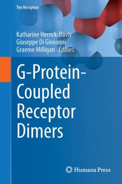 G-Protein-Coupled Receptor Dimers, Hardback Book