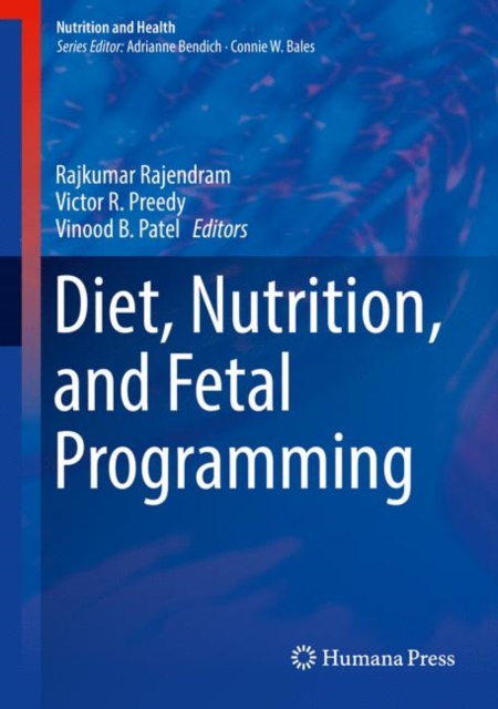 Diet, Nutrition, and Fetal Programming, Hardback Book
