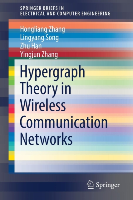 Hypergraph Theory in Wireless Communication Networks, Paperback / softback Book