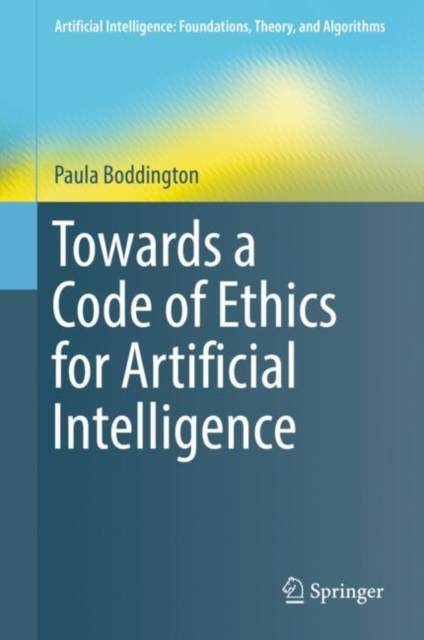 Towards a Code of Ethics for Artificial Intelligence, Hardback Book