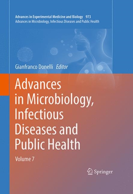 Advances in Microbiology, Infectious Diseases and Public Health : Volume 7, Hardback Book