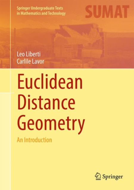 Euclidean Distance Geometry : An Introduction, Hardback Book