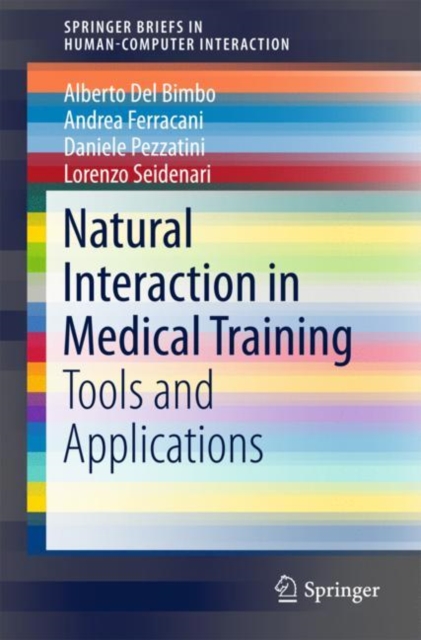 Natural Interaction in Medical Training : Tools and Applications, Paperback / softback Book