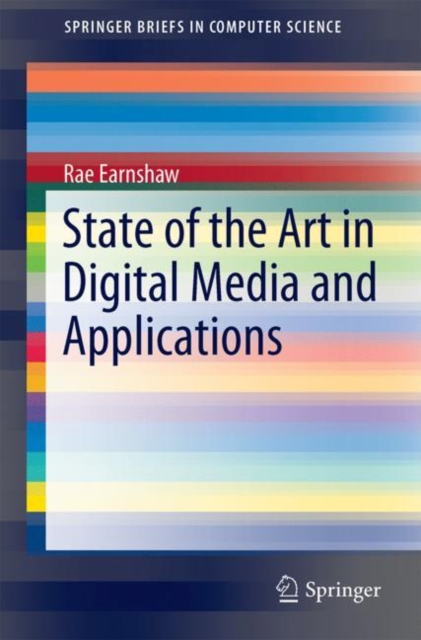 State of the Art in Digital Media and Applications, Paperback / softback Book