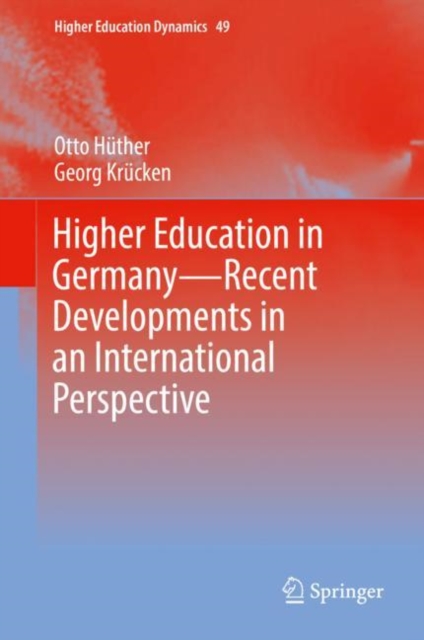 Higher Education in Germany-Recent Developments in an International Perspective, Hardback Book
