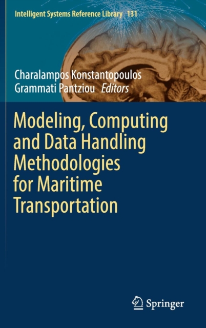 Modeling, Computing and Data Handling Methodologies for Maritime Transportation, Hardback Book