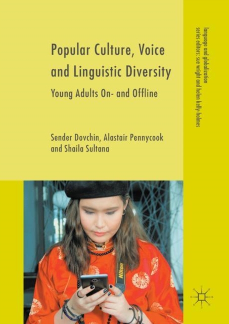 Popular Culture, Voice and Linguistic Diversity : Young Adults On- and Offline, Hardback Book