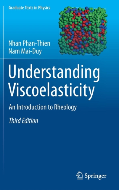 Understanding Viscoelasticity : An Introduction to Rheology, Hardback Book
