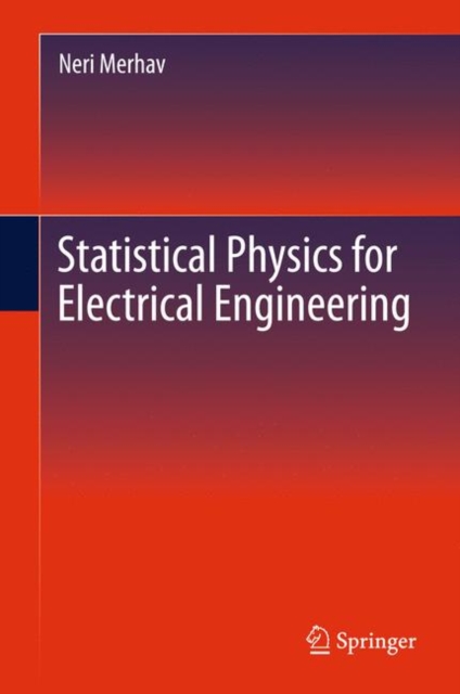 Statistical Physics for Electrical Engineering, Hardback Book